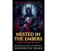 Nested in the Embers: A Spicy Dragon Romance: 2