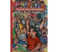 Nested Internationalisms: Labour Activism across Social Movements in the Twentieth Century