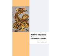 Nestor A. Braunstein Memory & Dread Or The Memory of Childhood (Tascabile)