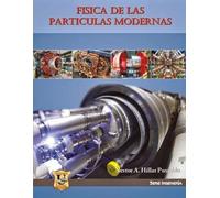 Néstor A Hillar Puxeddu Física de las partículas modernas (Tascabile)
