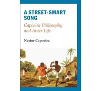Nestor Capoeira A Street-Smart Song (Tascabile)