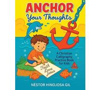 Néstor Hinojosa Gil Anchor Your Thoughts (Tascabile)