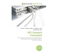 . NET Compact Framework: . NET Framework, Windows CE, Personal digital assistant, Mobile phones, Set-top box, Windows Mobile, . NET Micro Framework