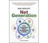 Net generation. Come la generazione digitale sta cambiando il mondo