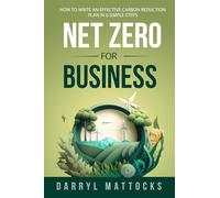 Net Zero for Business: How to write an effective carbon reduction plan in 6 simple steps