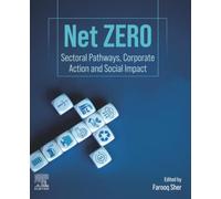 Net ZERO: Sectoral Pathways, Corporate Action and Social Impact