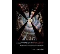 Neta C. Crawford Accountability for Killing (Tascabile)