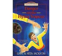 Neta Jackson Dave Jackson Danger on the Flying Trapeze (Tascabile)