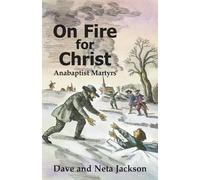 Neta Jackson Dave Jackson On Fire for Christ (Tascabile)