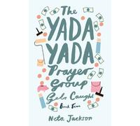 Neta Jackson The Yada Yada Prayer Group Gets Caught (Tascabile) Yada Yada Series