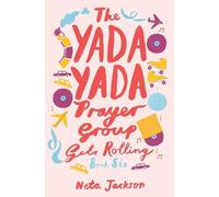 Neta Jackson The Yada Yada Prayer Group Gets Rolling (Tascabile)