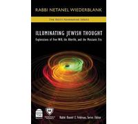 Netanel Wiederblank Illuminating Jewish Thought (Copertina rigida)