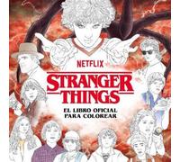 Netflix Stranger Things. El libro oficial para colorear / Stranger T (Tascabile)