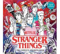 Netflix Stranger Things: The Complete Coloring Book (Color All Five (Tascabile)