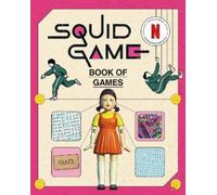 The Squid Game Book of Games: The Official Netflix Puzzle Book