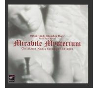 Netherlands Chamber Choir - Mirabile Mysterium: Christmas Music