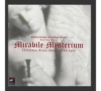 Netherlands Chamber Choir - Mirabile Mysterium: Christmas Music