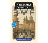Netherlands Crossword Puzzles: Crossword Puzzles with Easy to Read Print about the Netherlands, Culture, History and More | 6x9 inches, 120 pages | ... Gift for Vacations, Holidays and Relaxation
