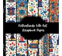Netherlands Folk Art Scrapbook Paper, Europe Junk Journal Paper, Travel Decorative Paper, DIY Projects, Origami, Collage Sheets, Decoupage Paper, 10 Designs, Double Sided