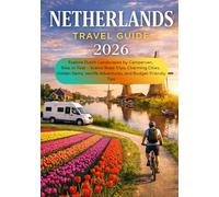 NETHERLANDS TRAVEL GUIDE 2026