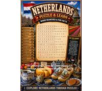 Netherlands Word Search Puzzle and Learn: 64 Challenging Puzzles for Celebrating Dutch Heritage, History, Culture, Music, Food, Sports & More