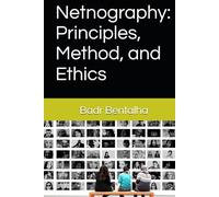 Netnography: Principles, Method, and Ethics
