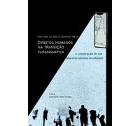 Neto Antonio Direitos Humanos Na Transição Paradigmática (Tascabile)