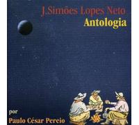 Neto, Joao Simoes Lopes - Antologia Por Paulo Cesar Pere
