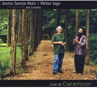 Neto/Weber Iago - Live At Caramoor