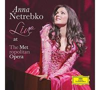 Netrebko Anna (Soprano) - Live At The Metropolitan (2011)(Qui La Voce Sua Soave,O Soave Fanciulla)