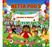 Netta Poo's Bugfest Adventure with Friends: There's So Much to See and Do: Play Bug-Themed Games, Snack on Silly Bug Treats, Learn Wild and Wiggly Insect Facts, And Laugh Through Ever