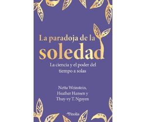 Netta Weinstein Paradoja de la Soledad, La (Tascabile)