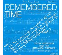 Nette Robinson & Michael Garrick - Remembered Time