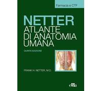 Netter. Atlante anatomia umana. Farmacia e CTF