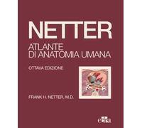 Netter. Atlante di anatomia umana