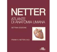 Netter. Atlante di anatomia umana [Paperback] [Sep 23, 2022] Netter, Frank H.