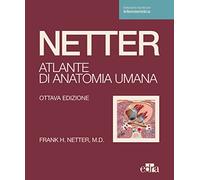 Netter. Atlante di anatomia umana. Scienze infermieristiche - Netter Frank H.