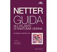 Netter. Guida all'atlante di anatomia umana