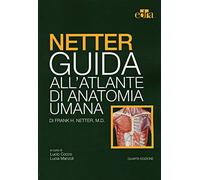 Netter. Guida all'atlante di anatomia umana