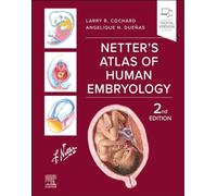 Larry R. Cochard Angelique N. Dueñ Netter's Atlas of Human Embryolo (Tascabile)