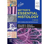 Netter's Essential Histology: With Correlated Histopathology