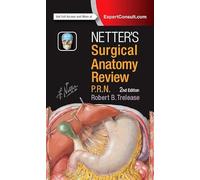 Robert B. Trelease Netter's Surgical Anatomy Review P.R.N. (Tascabile)