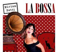 Netti,Miriam - La Bossa