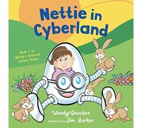 Nettie in Cyberland: Introduce Cyber Security to Your Children