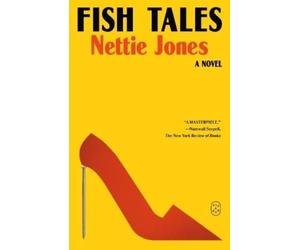 Nettie Jones Fish Tales (Tascabile)