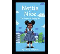 Nettie Nice: The Power of Saying No