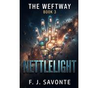 Nettlelight: A Space Colony Story of Community, Survival, and Hope