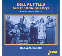Nettles, Bill & The Dixie Blue Boys - Hadacol Boogie