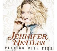 Nettles, Jennifer - Playing With Fire