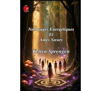 Nettoyages Energétiques Et Ames Sœurs